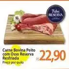 Atacadão Reserva - carne bovina peito com osso resfriada oferta