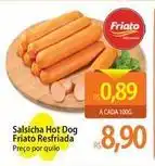 Atacadão Friato - salsicha hot dog resfriada oferta