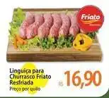 Atacadão Friato - linguiça para churrasco resfriada oferta