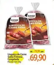 Atacadão Frimesa - linguica de carne suina congelada oferta