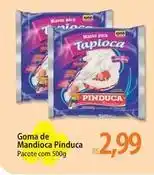 Atacadão Pinduca - goma de mandioca oferta