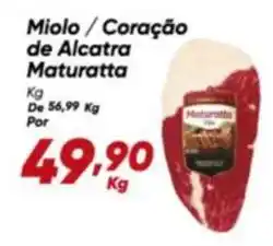 Dia Maturatta - miolo / coração de alcatra oferta