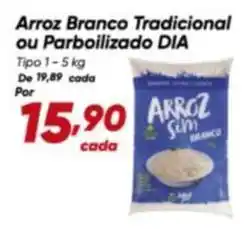 Dia Dia - arroz branco tradicional ou parboilizado oferta
