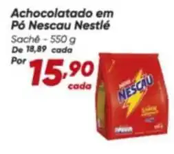 Dia Nestlé - achocolatado em pó nescau oferta