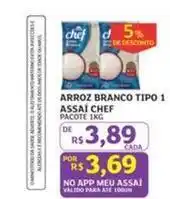 Assaí Atacadista Do chef - arroz branco tipo 1 assaí oferta