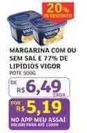Assaí Atacadista Vigor - margarina com ou sem sal e 77% de lipidio oferta