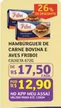 Assaí Atacadista Friboi - hambúrguer de carne bovina e aves oferta