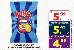 Roldão Ruffles - batata elma chips oferta
