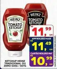 Roldão Heinz - ketchup tradicional ou zero oferta