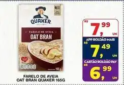 Roldão Quaker - farelo de aveia oat bran oferta