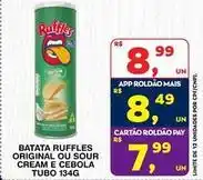 Roldão Ruffles - batata original ou sour cream e cebola tubo oferta