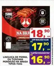 Roldão Perdigão - linguiça de pernil ou toscana brasa tipos oferta