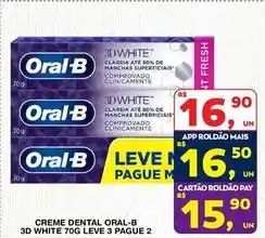 Roldão Oral-b - creme dental 3d white 70g leve 3 pague 2 oferta