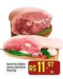 Muffato Pernil ou paleta suina com osso oferta