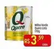 Muffato Quero - milho verde lata oferta