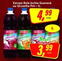 Rede Supermarket Xarope Bela Ischia Guaraná ou Groselha Pet oferta