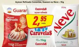 Rede Supermarket Açúcar Refinado Caravelas, Guarani ou Neve oferta