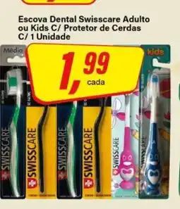 Rede Supermarket Escova Dental Swisscare Adulto ou Kids oferta