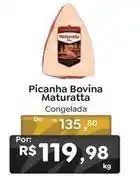Novo Atacarejo Maturatta - picanha bovina oferta
