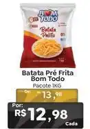 Novo Atacarejo Bom todo - batata pre frita oferta