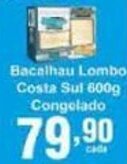 Rossi Supermercado Bacalhau Lombo Costa Sul 600g Congelado oferta