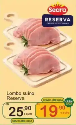 Giga Atacado Lombo suíno Reserva oferta