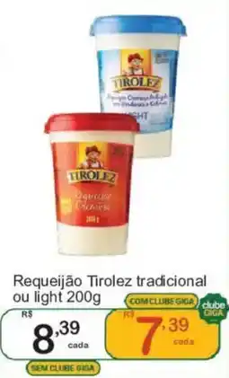 Giga Atacado Requeijão tirolez tradicional ou light oferta