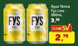 Supermercados São Vicente Água Tônica Fys Lata oferta