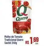 Max Atacadista Quero - molho de tomate tradicional sachê oferta