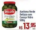 Max Atacadista Azeitona verde delizza com caroço vidro oferta