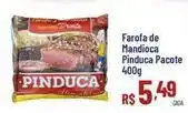 Max Atacadista Pacote - farofa de mandioca pinduca oferta