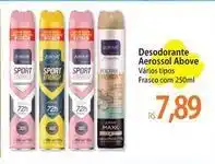 Atacadão Above - desodorante aerossol oferta