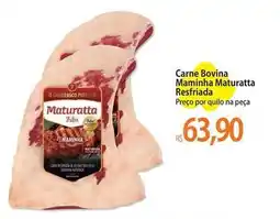 Atacadão Maturatta - carne bovina maminha resfriada oferta