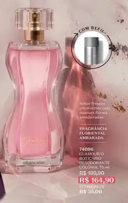 O Boticário Glamour - óleo de no chorizo de tomate oferta