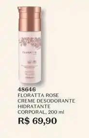 O Boticário Floratta - rose creme desodorante hidratante corporal oferta