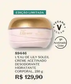 O Boticário Lily - l'eau de soleil creme acetinado desodorante hidratante corporal oferta