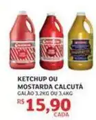 Assaí Atacadista Calcuta - ketchup ou mostarda oferta