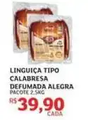 Assaí Atacadista Alegra - linguiça tipo calabresa defumada oferta
