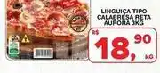 Roldão Aurora - linguiça tipo calabresa reta oferta