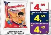 Roldão Seven boys - bisnaguinha oferta