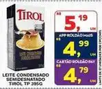 Roldão Tirol - leite condensado semidesnatado oferta