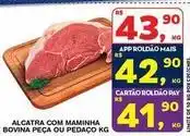 Roldão Bovina - alcatra com maminha bovina peça ou pedaço oferta