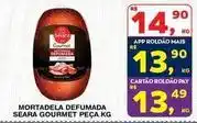 Roldão Seara - mortadela defumada gourmet peça oferta