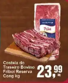 Negreiros Costela do Traseiro Bovino Friboi Reserva oferta