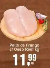 Negreiros Peito de Frango c/ Osso Resf kg oferta