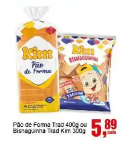 Negreiros Pão de Forma Trad ou Bisnaguinha Trad Kim oferta