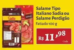 Novo Atacarejo Salame tipo italiano sadia ou salame perdigão oferta