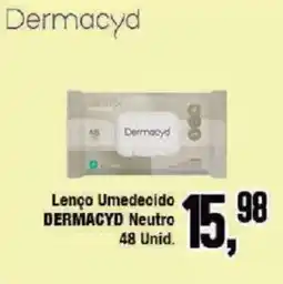 Redeconomia Lenço Umedecido Dermacyd Neutro oferta