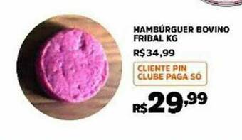 Pinheiro Supermercado Hambúrguer Bovino Fribal oferta