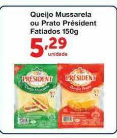 Roldão Queijo Mussarela Ou Prato Président Fatiados oferta